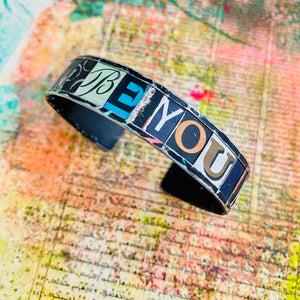 BE YOU Upcycled Tesserae Tin Cuff